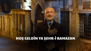 HOŞ GELDİN YA ŞEHR-İ RAMAZAN